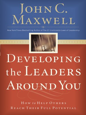 cover image of Developing the Leaders Around You